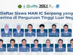 15 Siswa MAN IC Serpong Dapat Tawaran Beasiswa Kuliah di Puluhan Kampus Elit Dunia